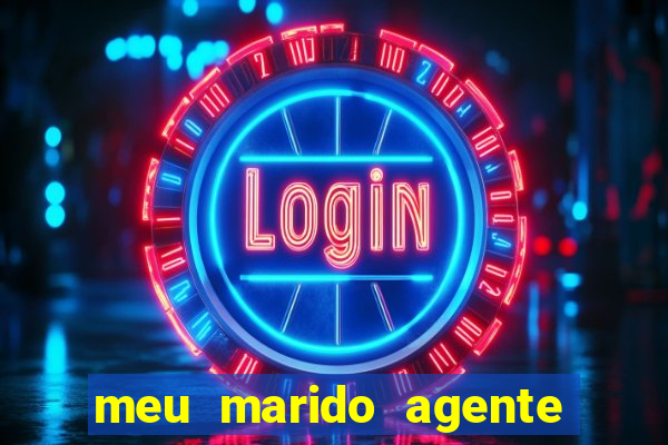 meu marido agente secreto legendado